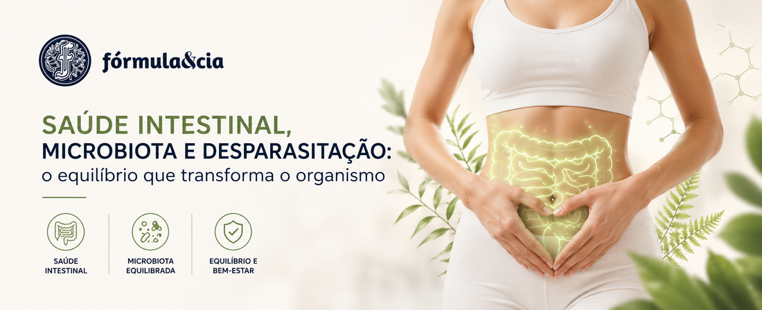Saúde intestinal, microbiota e desparasitação: o que a ciência mostra sobre o equilíbrio do organismo