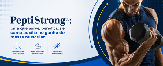 PeptiStrong®: para que serve, benefícios e como auxilia no ganho de massa muscular