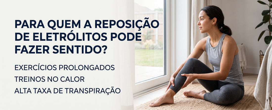 Para quem a reposição de eletrólitos pode fazer sentido?